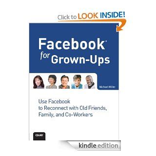 Facebook for Grown Ups eBook: Michael Miller: Kindle Store