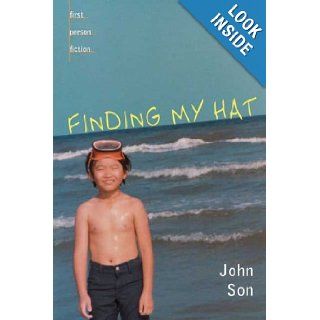 Finding My Hat (First Person Fiction): John Son: 9780439435390: Books