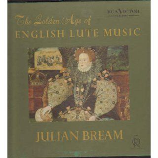 The Golden Age of English Lute Music: Julian Bream: Music