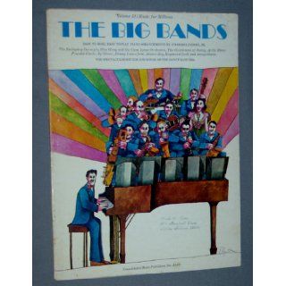The Big Bands Easy to Read, Easy to Play Piano Arrangements by Charles Lindsay, Jr Charles, jr Lindsay Books
