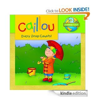 Caillou: Every Drop Counts (Ecology Club)   Kindle edition by Sarah Margaret Johanson, Eric Svigny. Children Kindle eBooks @ .