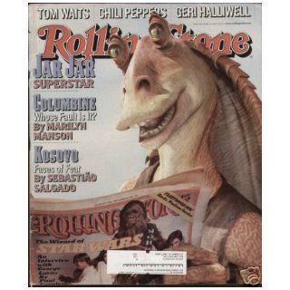 JAR JAR ISSUE   ROLLING STONE MAGAZINE    #815   JUNE 24TH, 1999: ROLLING STONE: Books