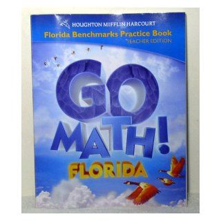 Go Math! Florida Benchmarks Practice Book (Teacher Edition, Grade 4): Houghton Mifflin Harcourt: 9780153858253: Books