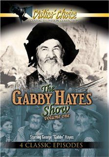 The Gabby Hayes Show, Vol. 1: Gabby Hayes: Movies & TV