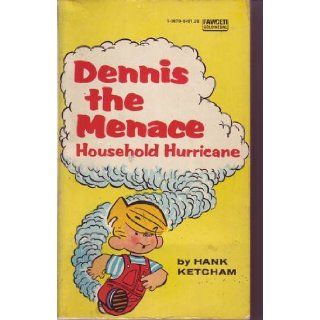 Dennis the Menace Household Hurricane: Hank Ketcham: Books