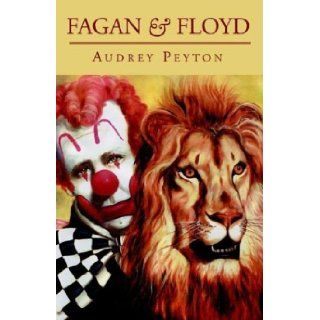 Fagan and Floyd: Audrey Peyton: 9781401077853: Books