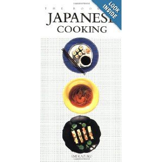The Book of Japanese Cooking: Kazuko Emi: 9781557882790: Books