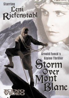 Storm Over Mont Blanc: Leni Riefenstahl, Sepp Rist, Ernst Udet, Mathias Wieman, Friedrich Kayler, Alfred Beierle, Ernst Petersen, David Zogg, Beni Fhrer, Rhmi, Guzzi Lantschner, Benno Leubner, Hans Schneeberger, Richard Angst, Sepp Allgeier, Arnold Fanc