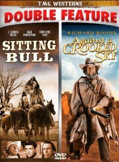 Sitting Bull/Against A Crooked Sky   Double Feature!: J. Carrol Naish, Dale Robertson, Iron Eyes Cody, Mary Murphy, Douglas Kennedy, Richard Boone, Stewart Petersen, Henry Wilcoxon, Clint Ritchie, Shannon Farnon, Geoffrey Land, Earl Bellamy: Movies & T
