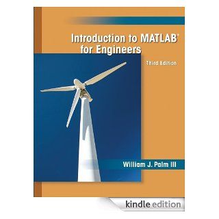 Introduction to MATLAB for Engineers eBook: William J Palm III: Kindle Store