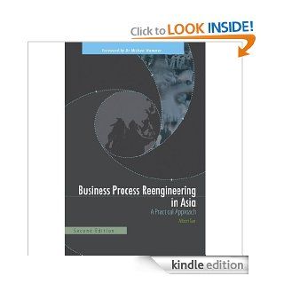 Business Process Reengineering in Asia: A Practical Approach eBook: Albert TAN: Kindle Store