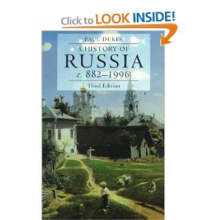 A History of Russia: Medieval, Modern, Contemporary, c.882 1996 (9780822320968): Paul Dukes: Books