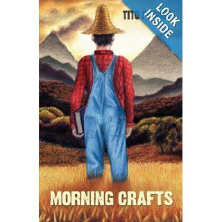 Morning Crafts: Tito Perdue: 9781907166570: Books