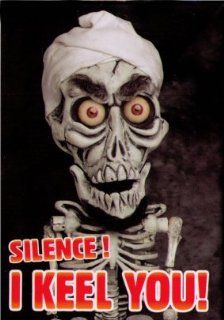 Jeff Dunham Silence I Keel You Magnet JM4000: Toys & Games