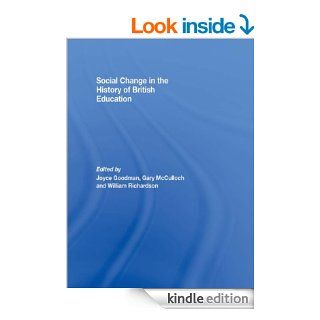 SOCIAL CHANGE IN THE HISTORY OF BRI eBook: Joyce Goodman, Gary McCulloch, WILLIAM RICHARDSON: Kindle Store