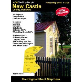ADC The Map People New Castle County, Delaware: Street Map Book: ADC the Map People, Adc: 9780875306056: Books