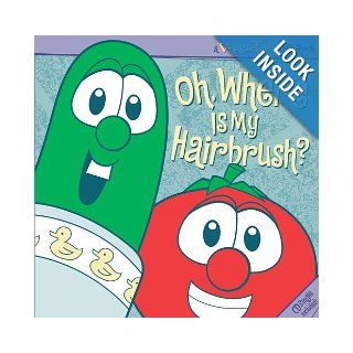 Where My Hairbrush? (CD) (Veggie Tales Gift Book): Veggietales: 9781416533863: Books
