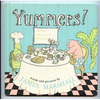 Yummers! Starring Emily and Eugene: James Marshall: 0046442147576: Books