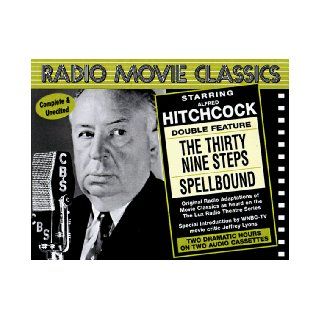 Radio Movie Classics  Hitchcock (The 39 Steps & Spellbound) (Radio Movie Classics) Radio Spirits, Robert Montgomery, Ida Lupino, Joseph Cotten, Valli 9781570191336 Books
