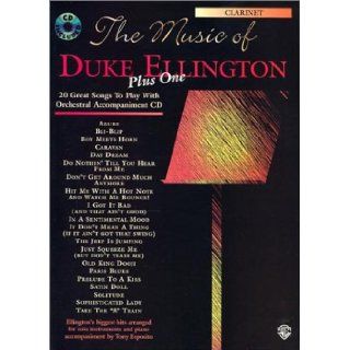 The Music of Duke Ellington Plus One: Clarinet (Book & CD) (0029156983708): Duke Ellington, Tony Esposito: Books