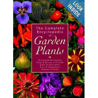 The Complete Encyclopedia of Garden Plants: Kate Bryant, Geoff Bryant: 9781592231942: Books