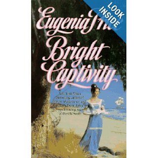 Bright Captivity (Book One of the Georgia Trilogy): Eugenia Price: 9780312959685: Books