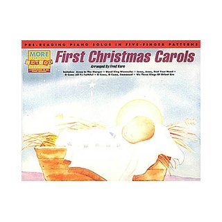 First Christmas Carols Pre Reading Piano Solos in Five Finger Patterns: Fred Kern: 0073999902785: Books