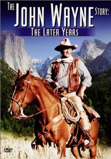 The John Wayne Story   The Later Years: John Wayne: Movies & TV
