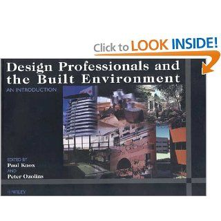 Design Professionals and the Built Environment: An Introduction: Paul Knox, Peter Ozolins: 9780471985167: Books