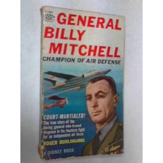 General Billy Mitchell: Roger Burlingame: Books
