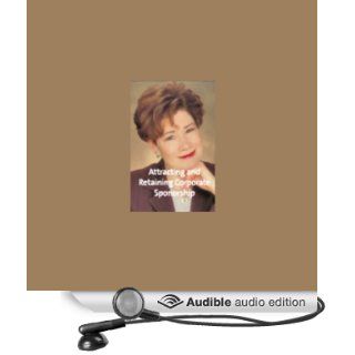 Attracting and Retaining Corporate Sponsorship (Audible Audio Edition) Nancy Michaels Books