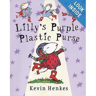 Lilly's Purple Plastic Purse: Kevin Henkes: 9780340714652: Books