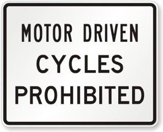 Motor Driven Cycles Prohibited, Engineer Grade Reflective Aluminum Sign, 80 mil, 30" x 24"  Yard Signs  Patio, Lawn & Garden