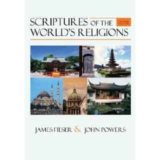 Scriptures of the World's Religions 4th (fourth) Edition by Fieser, James, Powers, John [2011]: Books