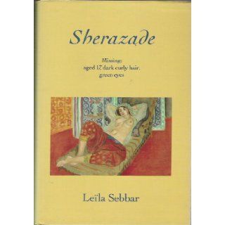 Sherazade: Leila Sebbar, Dorothy S. Blair: 9780704327788: Books