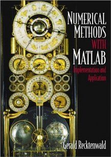 Numerical Methods with MATLAB : Implementations and Applications: 9780201308600: Science & Mathematics Books @
