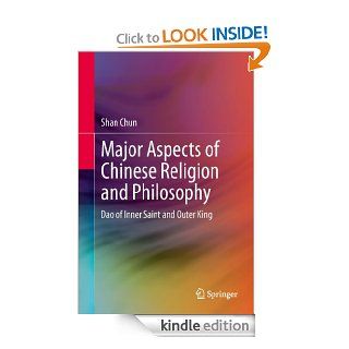 Major Aspects of Chinese Religion and Philosophy eBook: Chun Shan: Kindle Store