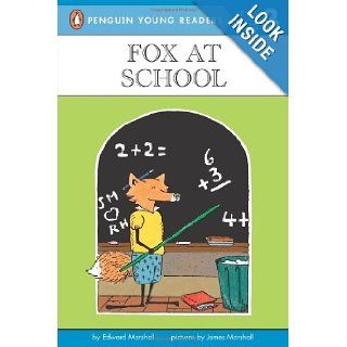 Fox at School (Penguin Young Readers, L3): Edward Marshall, James Marshall: 9780140365443: Books