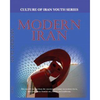 Modern Iran (Culture of Iran Youth Series): Price Massoume, Freydis Welland: 9780980971422: Books