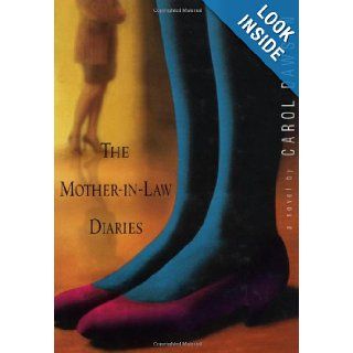 The Mother in Law Diaries: A Novel: Carol Dawson: 9781565121270: Books