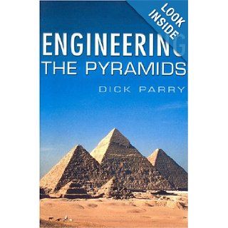Engineering the Pyramids: R.H.G. Parry: 9780750934145: Books