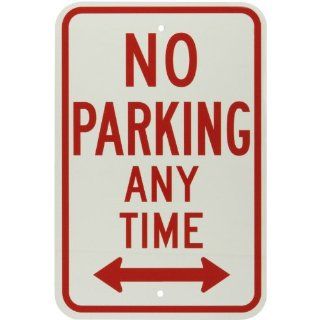 Brady 113303 12" Width x 18" Height B 959 Reflective Aluminum, Red on White No Parking Sign, Legend "No Parking Anytime" Industrial Warning Signs