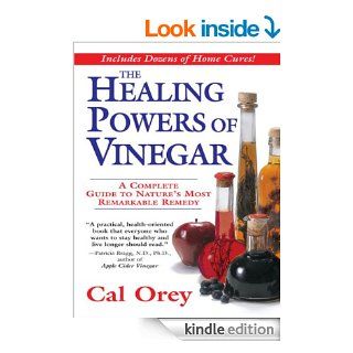 The Healing Powers Of Vinegar eBook: Cal Orey: Kindle Store