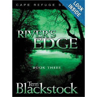 River's Edge (Cape Refuge Series #3): Terri Blackstock: 9780786271825: Books