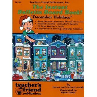 December Holidays (The instant bulletin board book!): Karen Sevaly: 9780943263366: Books