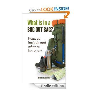 What is in a bug out bag? What to include and what to leave out eBook: Butch S Hardcastle: Kindle Store
