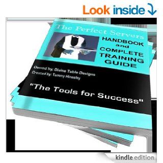 The Perfect Servers Complete Handbook and Training Guide eBook Tammy Hinesley Kindle Store