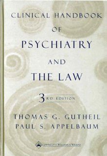 Clinical HAndbook of Psychiatry and the Law: 9780781720311: Medicine & Health Science Books @