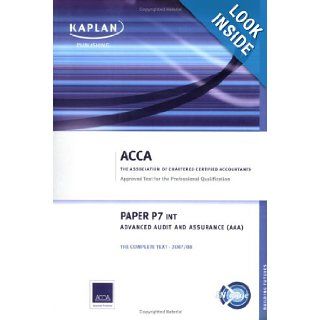 P7 Advanced Audit and Assurance AAA (INT): Complete Text: 9781847102522: Books