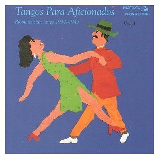 Tangos Para Aficionados Vol I: Music